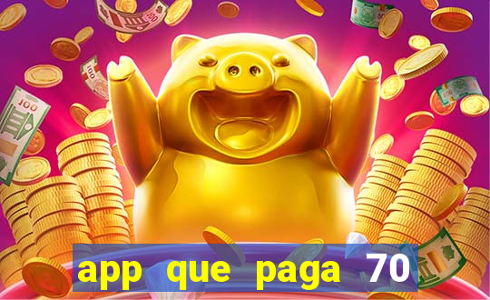 app que paga 70 reais para se cadastrar 2023